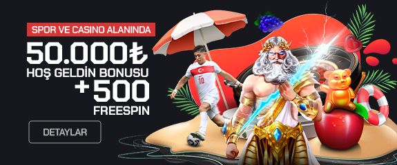 50.000 TL HOŞ GELDİN BONUSU